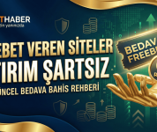Freebet Veren Siteler Yatırım Şartsız